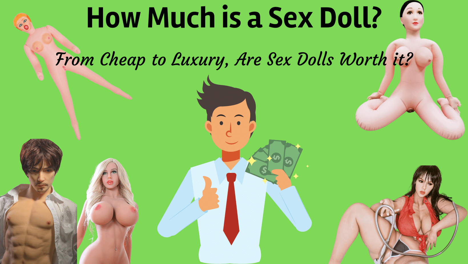 How Much is a Sex Doll? From Cheap to Luxury, Are Sex Dolls Worth It?