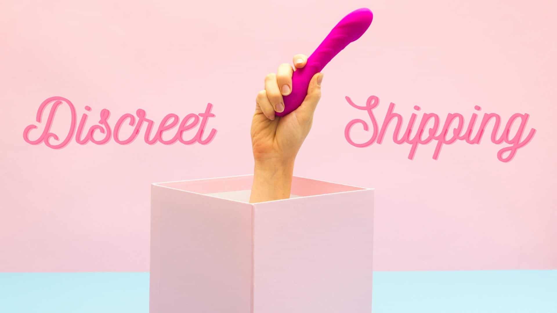 Discreet is Sex Toy Shipping: The Best Shops to choose