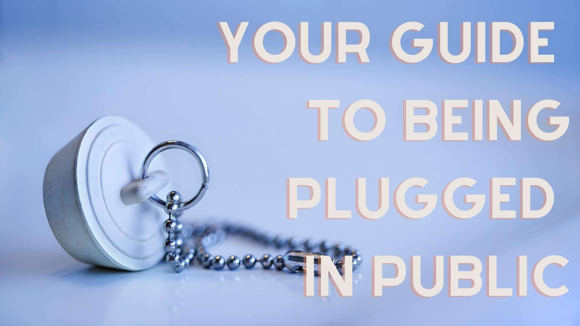 You Guide to Wearing a Butt Plug in Public
