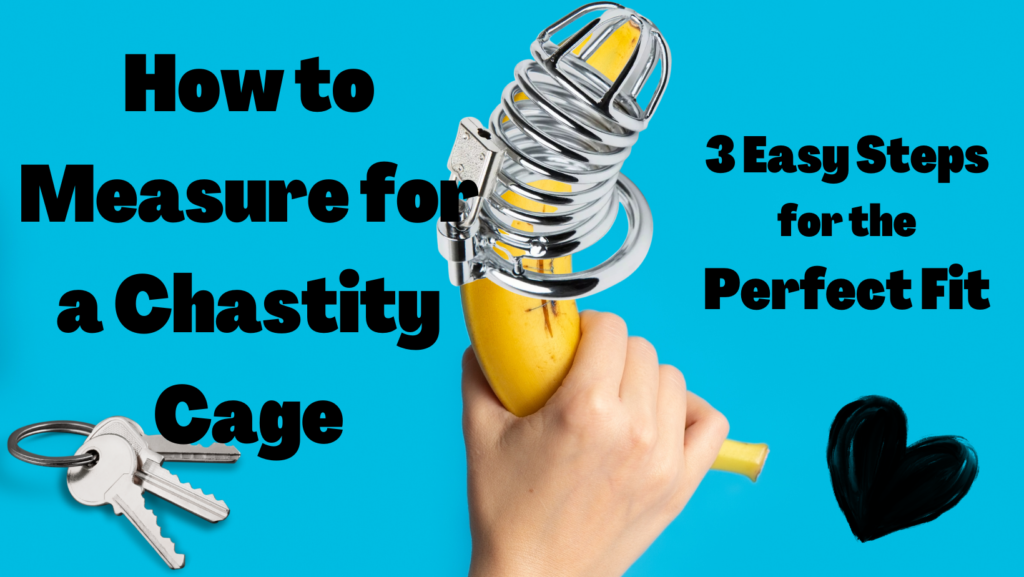 How to Measure for a Chastity Cage Header