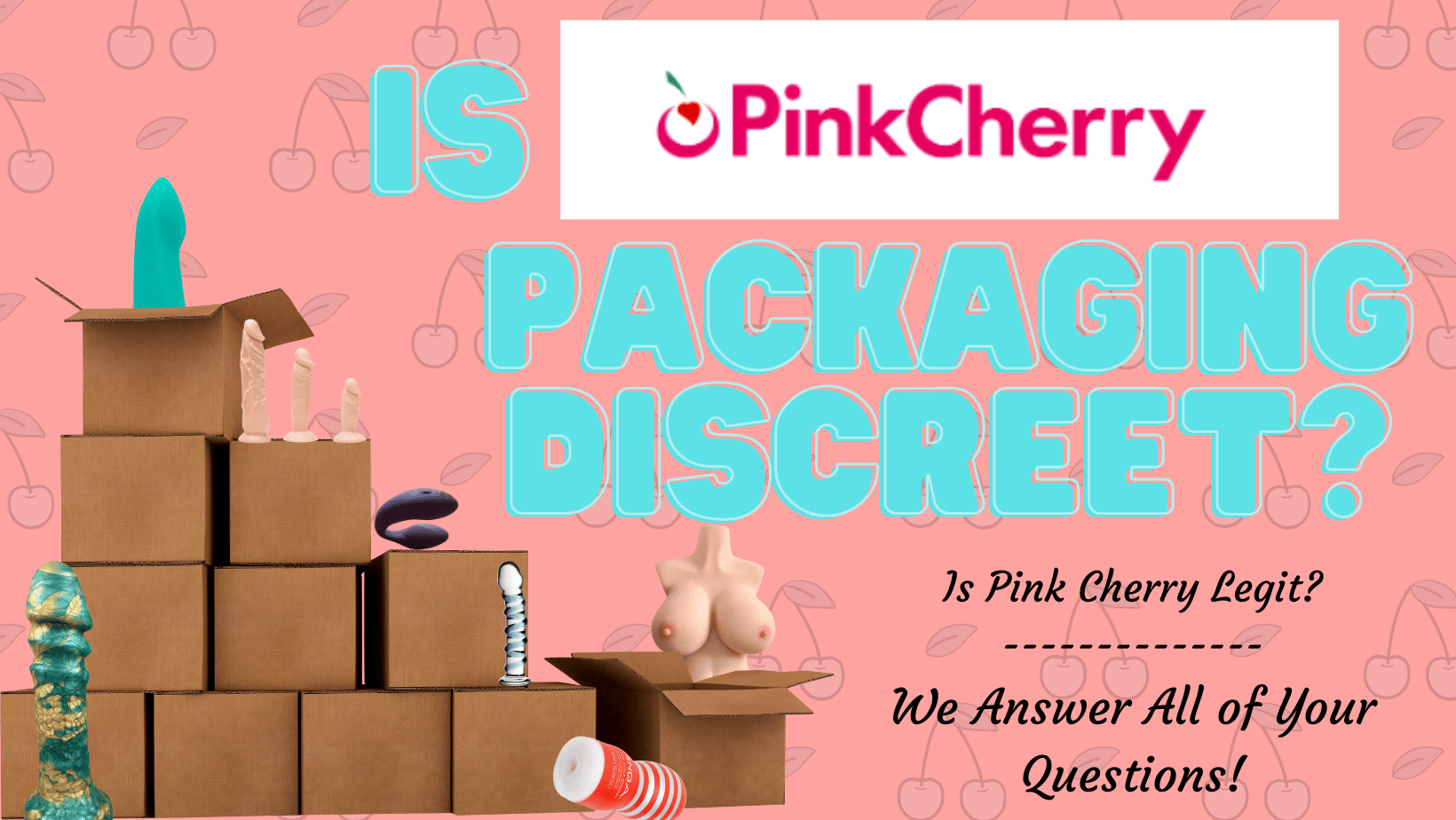 Is Pink Cherry Packaging Discreet? (+How to get Free Shipping)