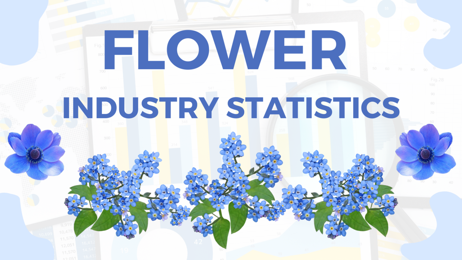 Flower Industry Statistics Market size, floral sales, trends, occasions, trends, companies and