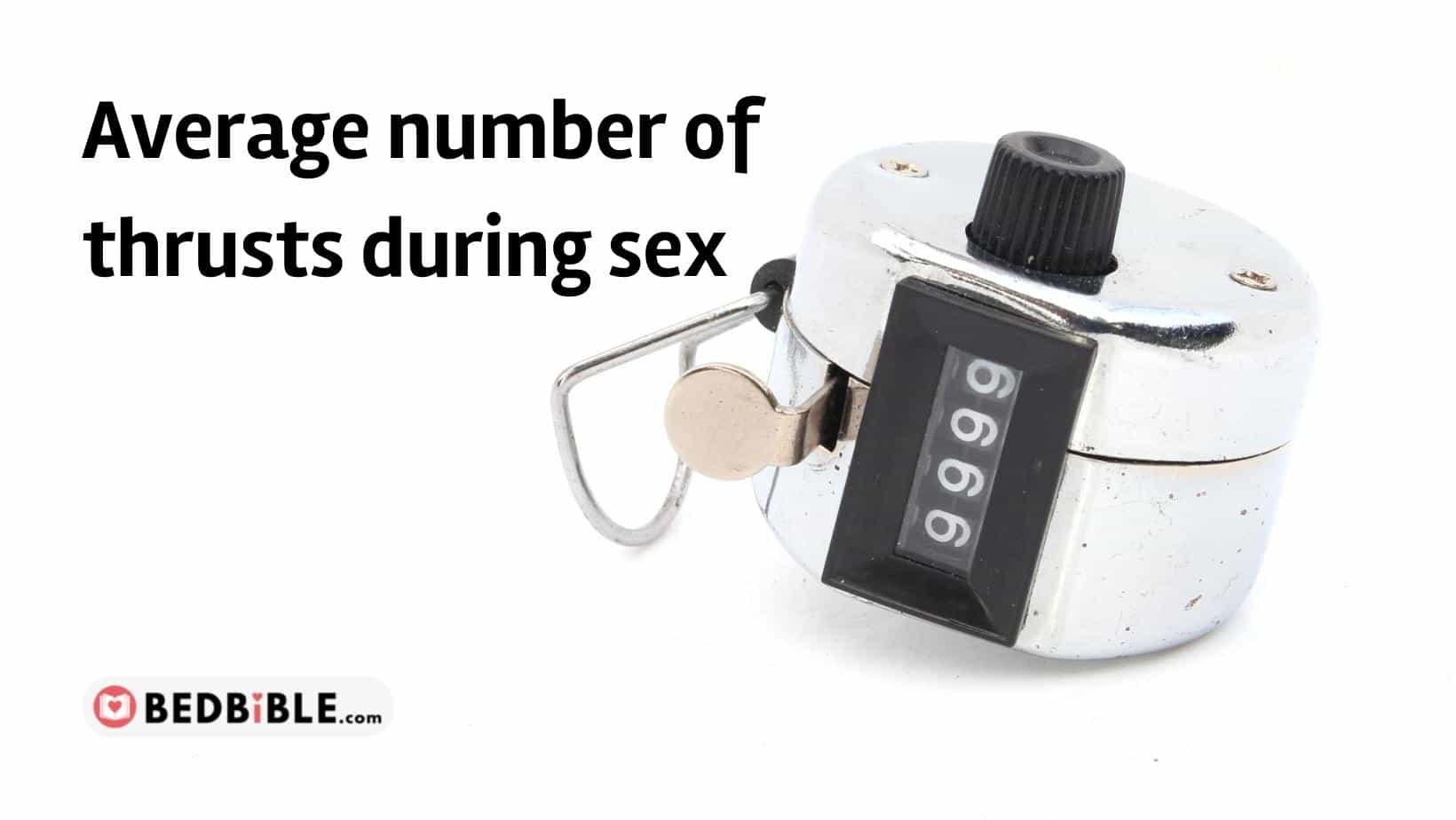 Average Number of Thrusts During Intercourse Before Ejaculation Statistics