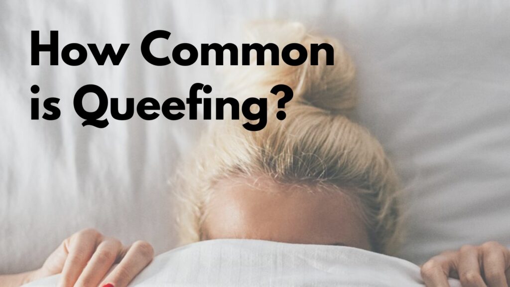 how common is queefing
