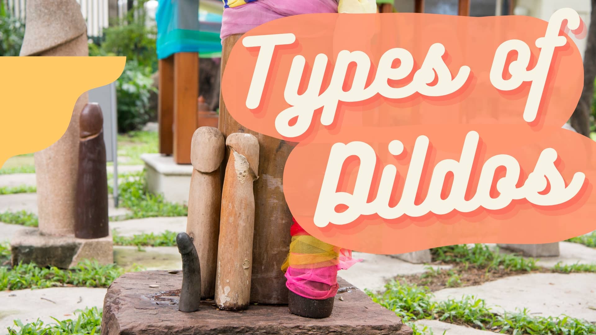 Types of Dildos