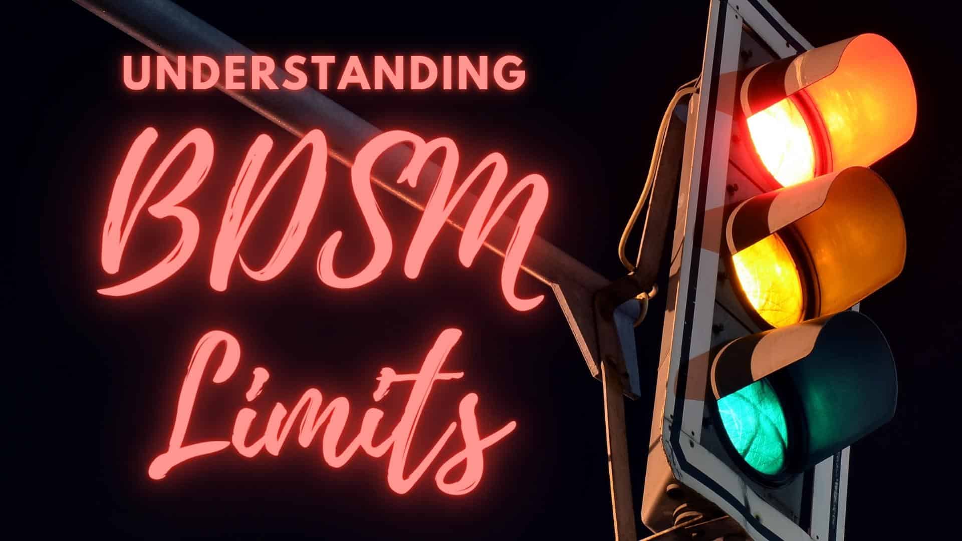 BDSM Limits: How To Use Hard & Soft Limits for Safe BDSM