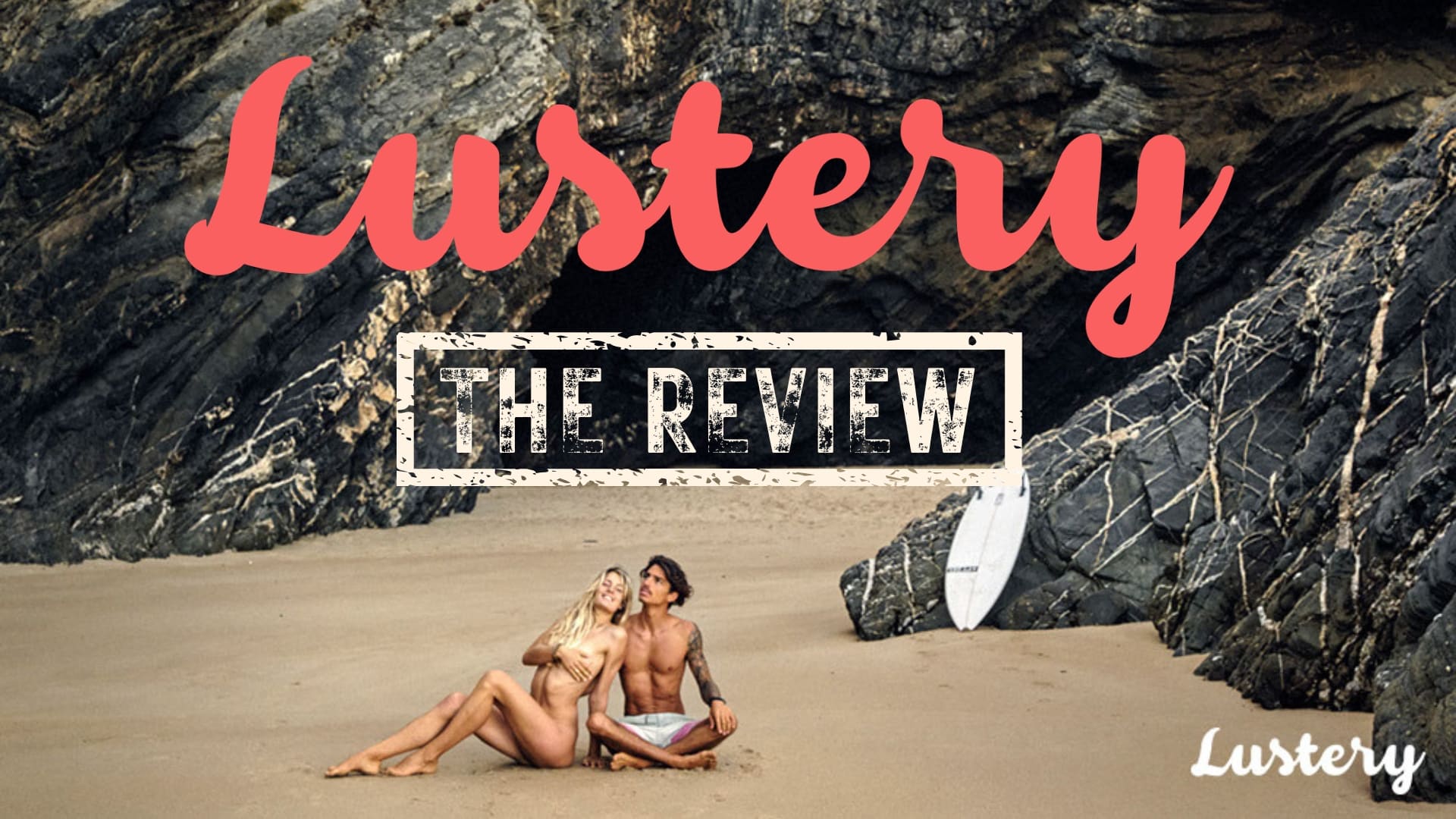 Lustery Review: Seriously Hot Homemade Porn!