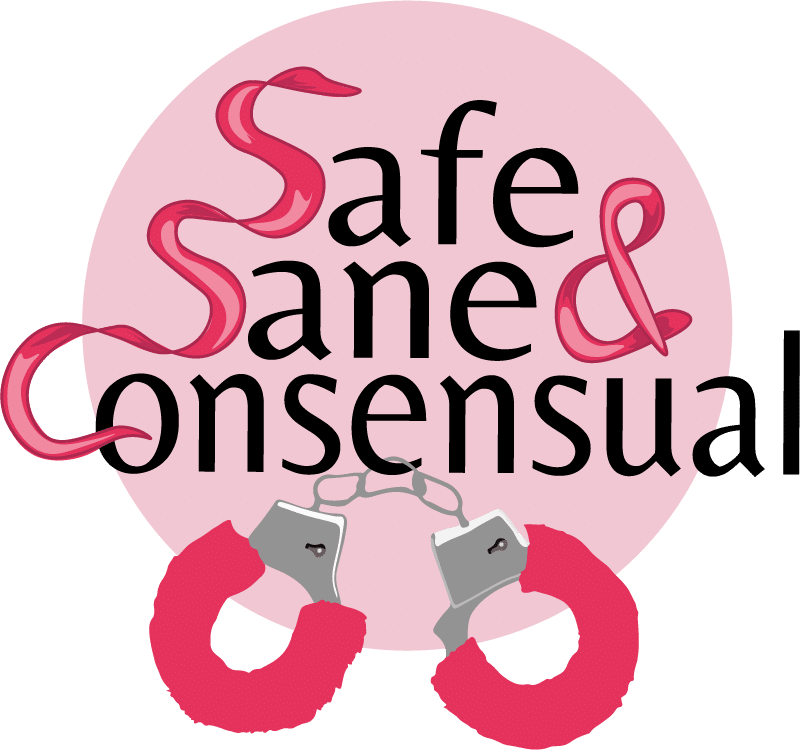 Safe sane and consensual