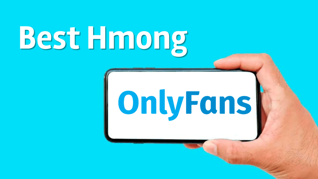best hmong onlyfans